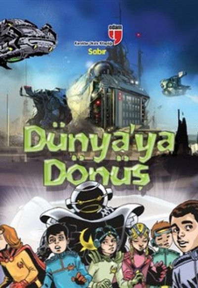 Sabır - Dünya'ya Dönüş Sabır - Dünya'ya Dönüş