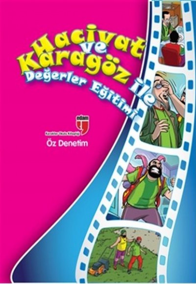 Öz Denetim / Hacivat ve Karagöz ile Değerler Eğitimi Öz Denetim / Hacivat ve Karagöz ile Değerler Eğitimi