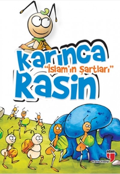 Karınca Rasin / İslam'ın Şartları Karınca Rasin / İslam'ın Şartları