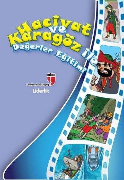 Liderlik / Hacivat ve Karagöz ile Değerler Eğitimi Liderlik / Hacivat ve Karagöz ile Değerler Eğitimi