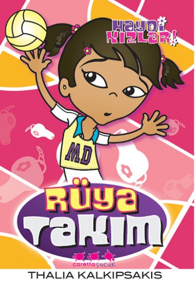 Haydi Kızlar 09 Rüya Takım Haydi Kızlar 09 Rüya Takım