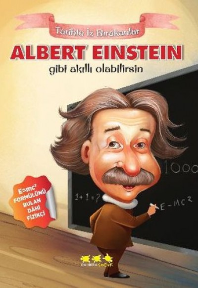Tarihte İz Bırakanlar - Albert Einstein Gibi Akıllı Olabilirsin Tarihte İz Bırakanlar - Albert Einstein Gibi Akıllı Olabilirsin