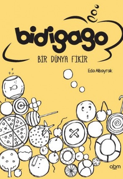 Bidigago Bir Dünya Fikir Bidigago Bir Dünya Fikir