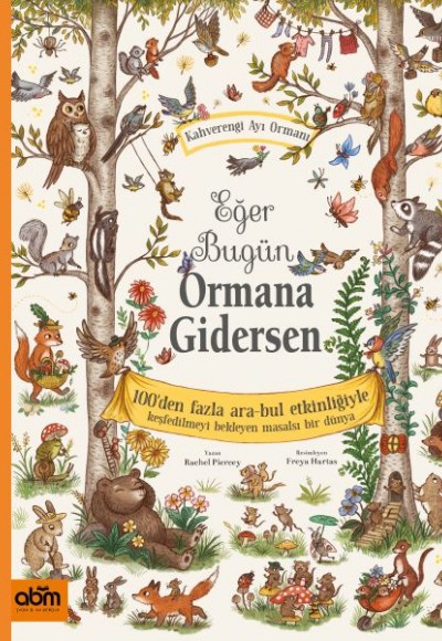 Eğer Bugün Ormana Gidersen - Kahverengi Ayı Ormanı Eğer Bugün Ormana Gidersen - Kahverengi Ayı Ormanı