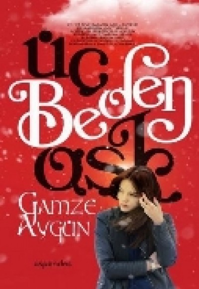 Üç Beden Aşk Üç Beden Aşk