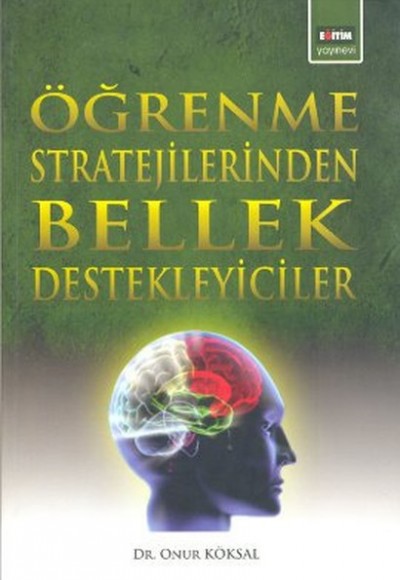 Öğrenme Stratejilerinden Bellek Destekleyiciler Öğrenme Stratejilerinden Bellek Destekleyiciler
