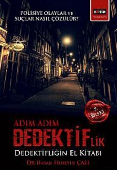 Adım Adım Dedektiflik Dedektifliğin El Kitabı Adım Adım Dedektiflik Dedektifliğin El Kitabı