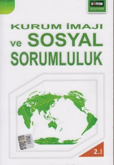 Kurum İmajı ve Sosyal Sorumluluk Kurum İmajı ve Sosyal Sorumluluk