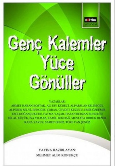 Genç Kalemler Yüce Gönüller Genç Kalemler Yüce Gönüller