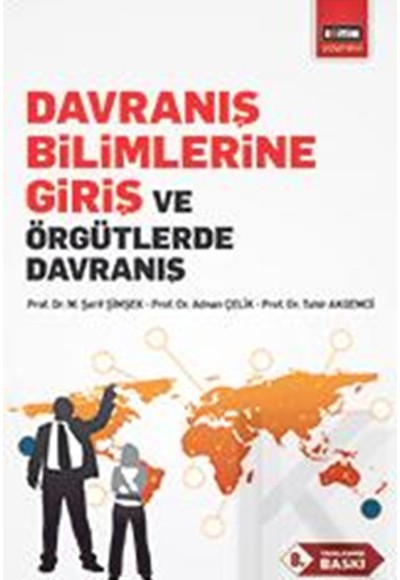 Davranış Bilimlerine Giriş ve Örgütlerde Davranış Davranış Bilimlerine Giriş ve Örgütlerde Davranış