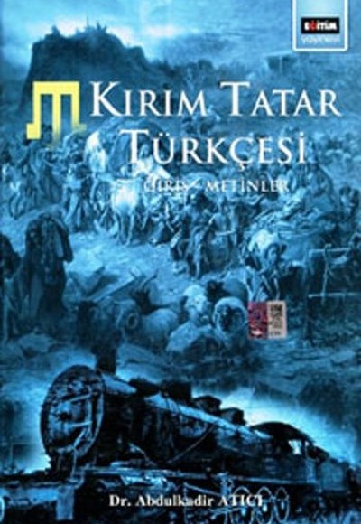 Kırım Tatar Türkçesi (Giriş-Metinler) Kırım Tatar Türkçesi (Giriş-Metinler)