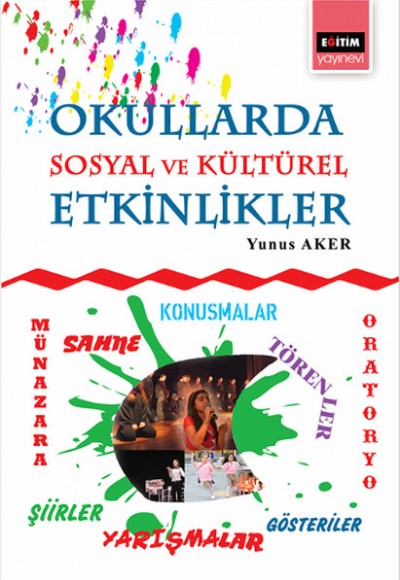 Okullarda Sosyal ve Kültürel Etkinlikler Okullarda Sosyal ve Kültürel Etkinlikler