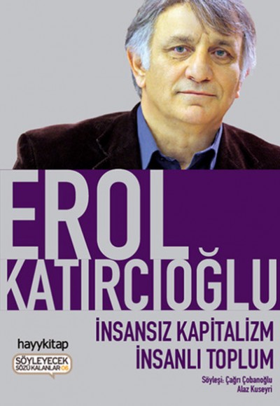 İnsansız Kapitalizm İnsanlı Toplum İnsansız Kapitalizm İnsanlı Toplum