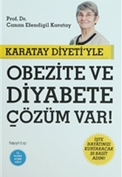 Karatay Diyeti'yle Obezite ve Diyabete Çözüm Var! Karatay Diyeti'yle Obezite ve Diyabete Çözüm Var!