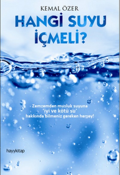 Hangi Suyu İçmeli? Hangi Suyu İçmeli?