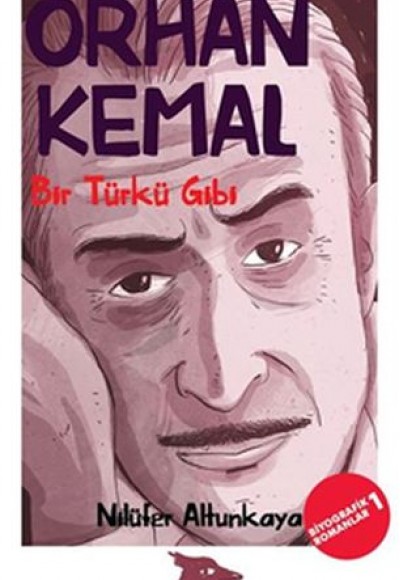 Biyografik Romanlar 1 - Bir Türkü Gibi Biyografik Romanlar 1 - Bir Türkü Gibi