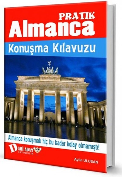 Pratik Almanca Konuşma Kılavuzu Pratik Almanca Konuşma Kılavuzu