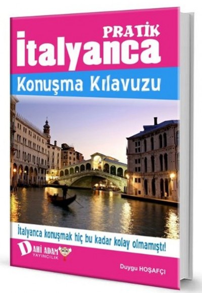 Pratik İtalyanca Konuşma Kılavuzu Pratik İtalyanca Konuşma Kılavuzu