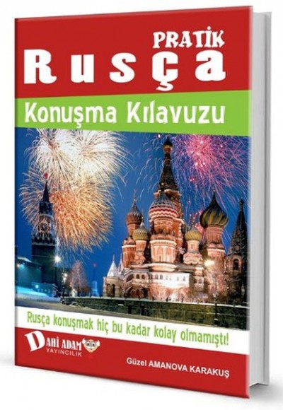 Pratik Rusça Konuşma Kılavuzu Pratik Rusça Konuşma Kılavuzu