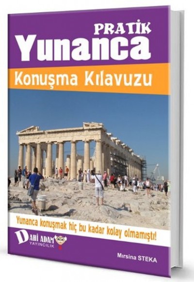 Pratik Yunanca Konuşma Kılavuzu Pratik Yunanca Konuşma Kılavuzu