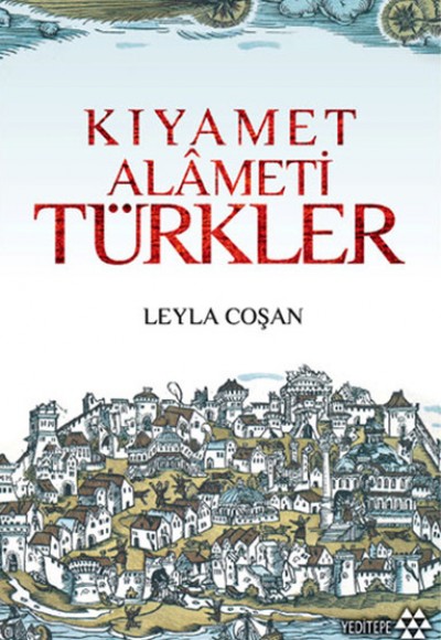 Kıyamet Alameti Türkler Kıyamet Alameti Türkler