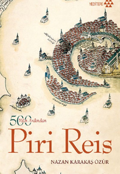 500 Yılın Ardından Piri Reis 500 Yılın Ardından Piri Reis