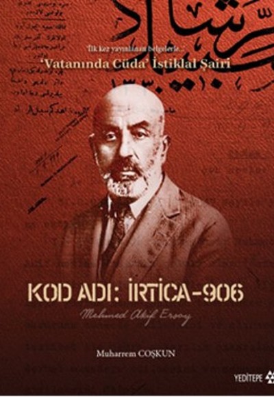 Kod Adı İrtica - 906 Mehmet Akif Ersoy Kod Adı İrtica - 906 Mehmet Akif Ersoy