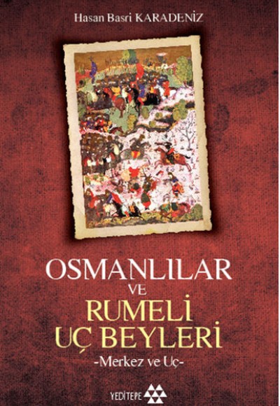Osmanlılar Ve Rumeli Uç Beyleri