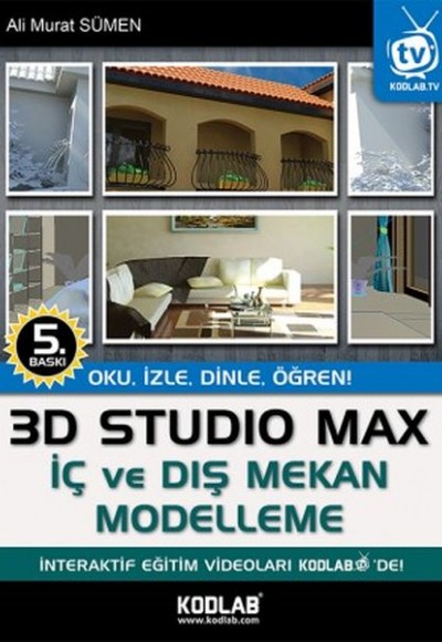 3D Studio Max İç ve Dış Mekan Modelleme Oku, İzle, Dinle, Öğren 3D Studio Max İç ve Dış Mekan Modelleme Oku, İzle, Dinle, Öğren