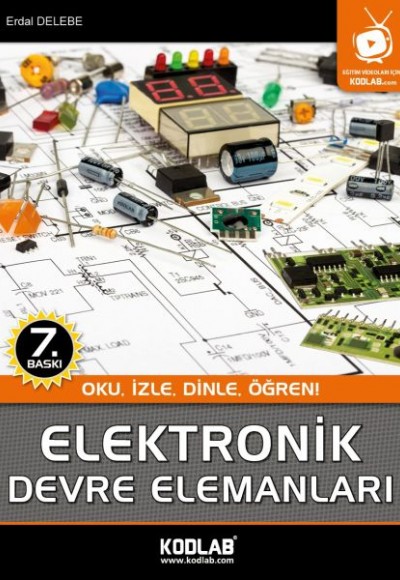 Elektronik Devre Elemanları Oku, İzle, Dinle, Öğren Elektronik Devre Elemanları Oku, İzle, Dinle, Öğren