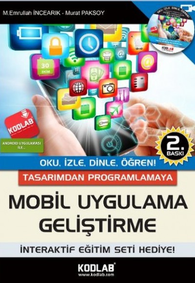 Tasarımdan Programlamaya Mobil Uygulama Geliştirme (CDli) Tasarımdan Programlamaya Mobil Uygulama Geliştirme (CDli)