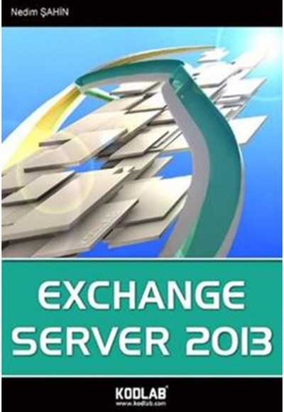 Exchange Server 2013 Exchange Server 2013