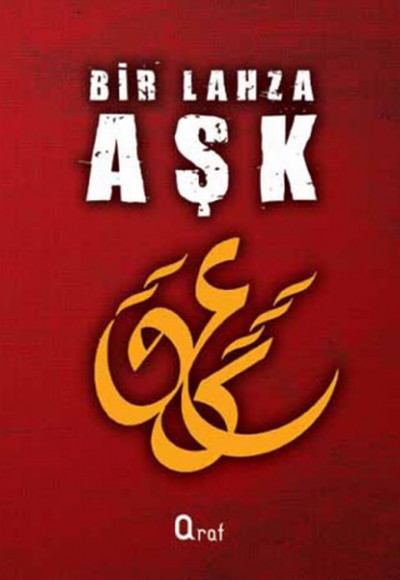 Bir Lahza Aşk Bir Lahza Aşk