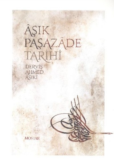 Aşık Paşazade Tarihi Aşık Paşazade Tarihi