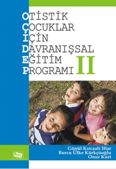 Otistik Çocuklar İçin Davranışsal Eğitim Programı 2 Otistik Çocuklar İçin Davranışsal Eğitim Programı 2