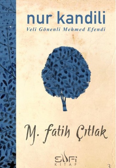 Nur Kandili - Veli Gönenli Mehmed Efendi Nur Kandili - Veli Gönenli Mehmed Efendi