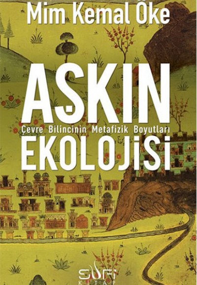 Aşkın Ekolojisi Aşkın Ekolojisi