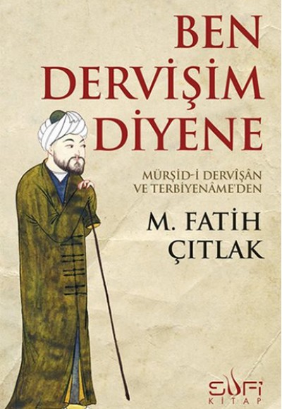 Ben Dervişim Diyene Ben Dervişim Diyene