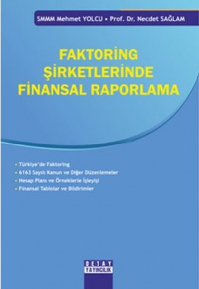 Faktoring Şirketlerinde Finansal Raporlama Faktoring Şirketlerinde Finansal Raporlama
