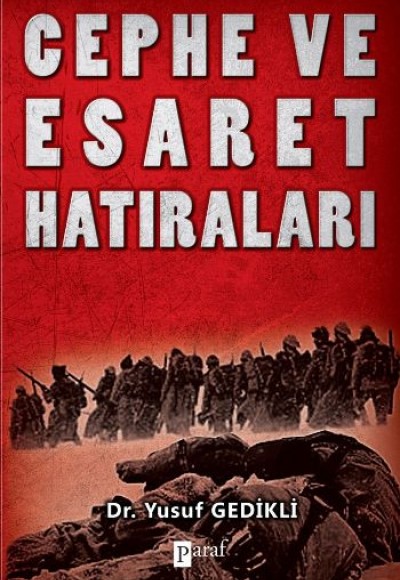 Cephe ve Esaret Hatıraları Cephe ve Esaret Hatıraları
