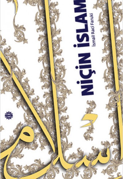 Niçin İslam? Niçin İslam?