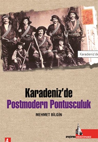 Karadeniz’de Postmodern Pontusculuk Karadeniz’de Postmodern Pontusculuk