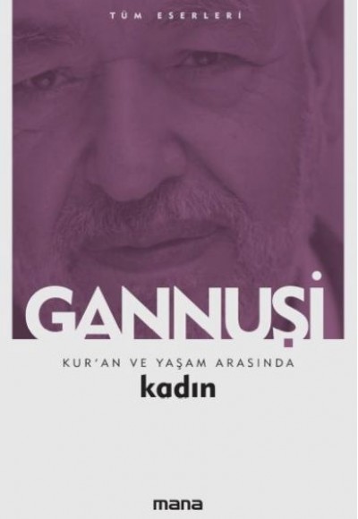 Kur'an Ve Yaşam Arasında Kadın Kur'an Ve Yaşam Arasında Kadın