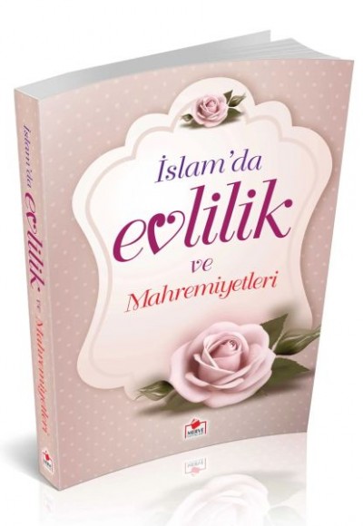 İslam'da Evlilik ve Mahremiyetleri İslam'da Evlilik ve Mahremiyetleri
