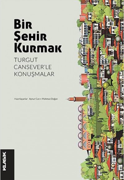 Bir Şehir Kurmak Bir Şehir Kurmak