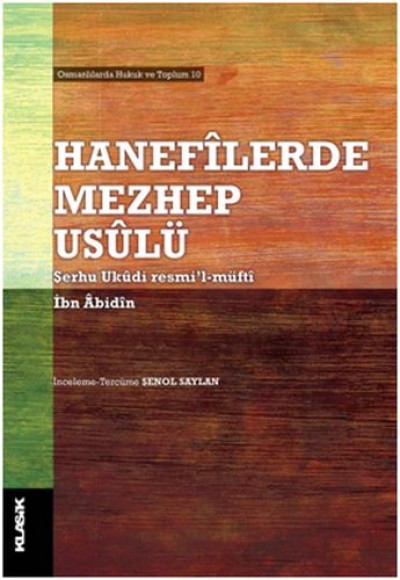 Hanefilerde Mezhep Usulü Hanefilerde Mezhep Usulü