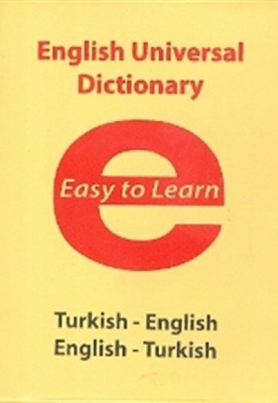 English Universal Dictionary Easy to Learn Turkish-English - English-Turkish English Universal Dictionary Easy to Learn Turkish-English - English-Turkish