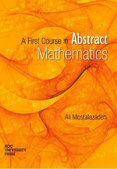 A First Course in Abstract Mathematics A First Course in Abstract Mathematics
