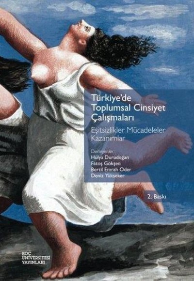 Türkiye'de Toplumsal Cinsiyet Çalışmaları - Eşitsizlikler Mücadeleler Kazanımlar Türkiye'de Toplumsal Cinsiyet Çalışmaları - Eşitsizlikler Mücadeleler Kazanımlar