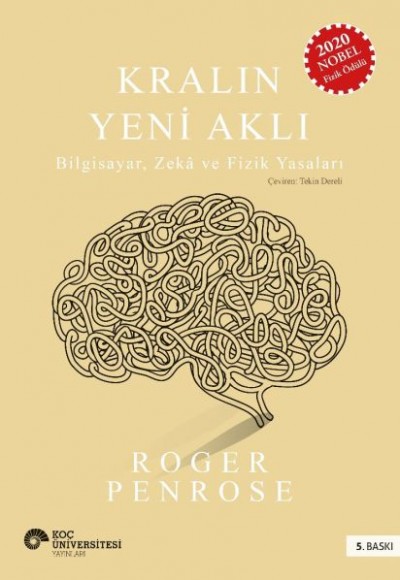 Kralın Yeni Aklı : Bilgisayar Zeka ve Fizik Yasaları Kralın Yeni Aklı : Bilgisayar Zeka ve Fizik Yasaları